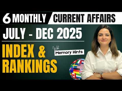 6 Months Index and Ranking 2025 (July–Dec) with Memory Tricks | Current Affairs