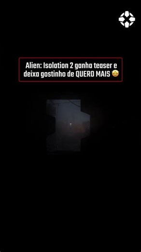Alien Isolation 2 ganha teaser e deixa gostinho de QUERO MAIS