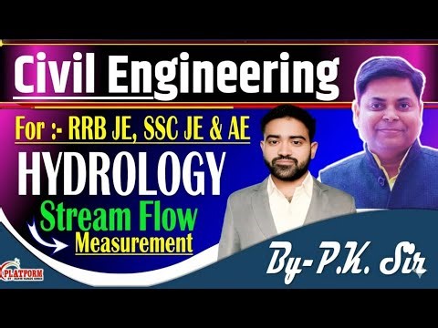 STREAM FLOW MEASUREMENT HYDROLOGY CLASS -14 | For SSC(JE) , RRB(JE) And AE Exam | BY P.K SIR