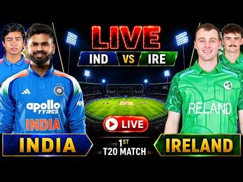 🔴 Live India vs Ireland 1st T20 Match Today | IND vs IRE 1st Match Live Match Last 5 overs