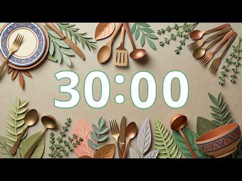 30 Minute Timer — Paper Craft Kitchen & Dining + Soft Bell | Cozy Cooking, Meal Prep, No Music