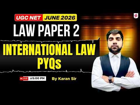 UGC NET Law Preparation 2026 | International Law UGC NET PYQs | UGC NET Law By Karan Sir