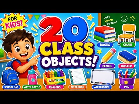 20 Classroom Objects for Kids | Learn School Items Easy & Fun