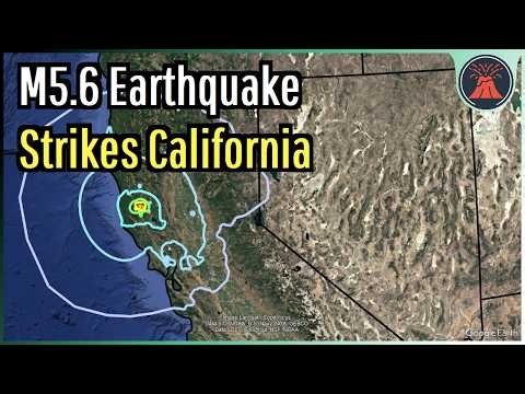 California Earthquake Update; M5.6 Quake Strikes, Felt by 10+ Million