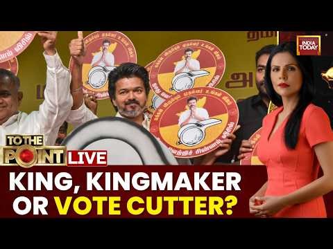 Tamil Nadu Election News LIVE: TN Assembly Polls 2026 | Vijay's TVK A Votecutter? To The Point LIVE