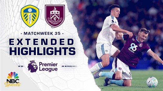Leeds United v. Burnley | PREMIER LEAGUE HIGHLIGHTS | 5/1/2026 | NBC Sports