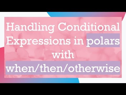 Handling Conditional Expressions in polars with when/then/otherwise