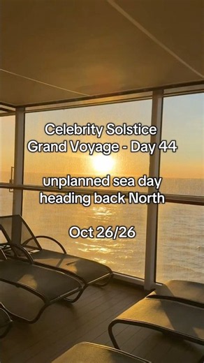 Celebrity Solstice Grand Voyage Day 44 for October 26, 2026 … unexpected sea day