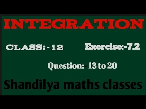 #| Exercise7.2| Question:-13 to 20 | Solution of integration N. C. E. R. T chapter 7 |Class:- 12 | 