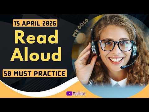 PTE Read Aloud - APRIL 2026 - MUST PRACTICE