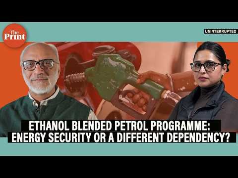 India's E20 petrol policy & Ethanol blending: Energy security or creating another dependency?