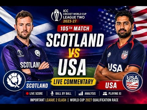 Scotland vs USA LIVE 🔴 | SCO vs USA Live Commentary | ICC CWC League 2 2023-27 Full Match Live