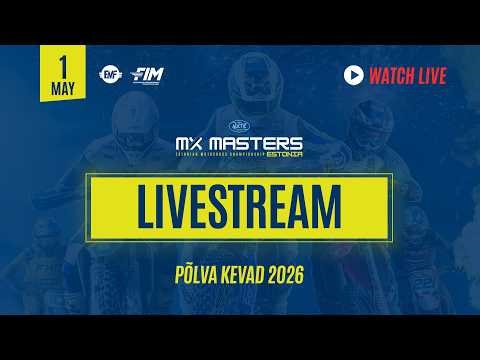 LIVESTREAM: ARCTIC SPORT MX MASTERS ESTONIA ROUND 1 | "Põlva kevad" 01.05