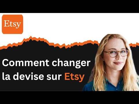 Comment changer la devise sur Etsy
