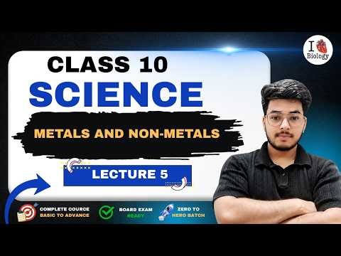 Class 10 Science | Metals and Non-Metals | Full Chapter in 1 Hour | NCERT Explained by Yogesh Nayak