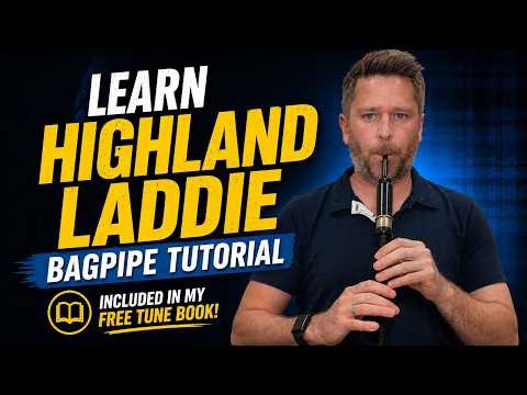 Learn Highland Laddie on Bagpipes | Easy Step-by-Step Tutorial