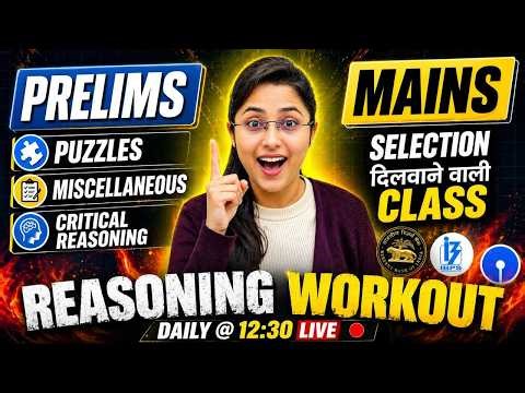MOST IMPORTANT Puzzles + Critical Reasoning + Misc. 🔥Daily Reasoning Workout | Pre + Mains | Day 47
