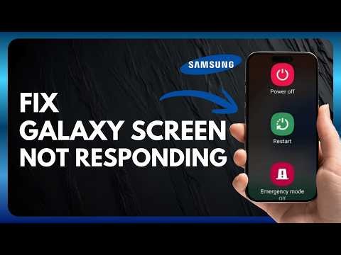 How to Fix Samsung Galaxy Screen Not Responding