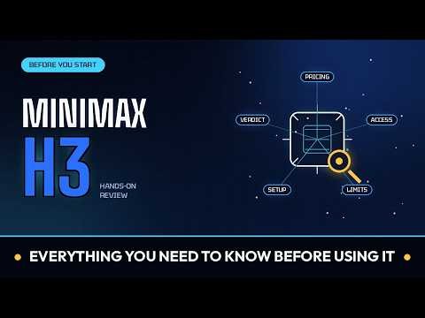 Minimax H3: Everything You Need to Know Before Using It