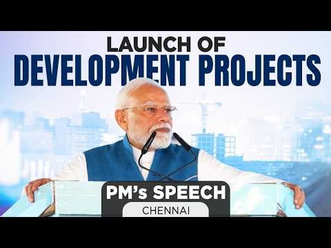 PM Modi's address during the launch of development projects in Chennai