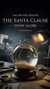 Tracking Down the Snow Globe from The Santa Clause Movie | Episode 2 #story #mystery #nostalgia
