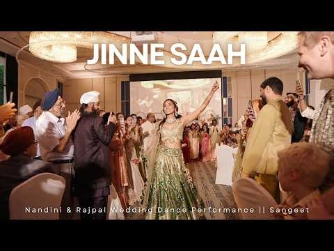 Jinne Saah || Nandini & Rajpal Wedding Dance Performance || Sangeet