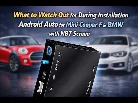 [EN] What to Watch Out for When Installing Android Auto on Mini Cooper F and BMW with NBT Screen