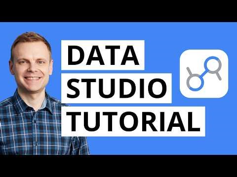 Google Data Studio Tutorial For Beginners