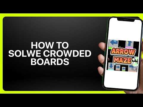 How To Solve Crowded Boards in Arrow Maze! Tutorial