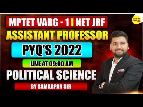 ASSISTANT PROFESSOR PYQ PART-7, POLITICAL SCIENCE, MPTET VARG-1 | NET JRF | IMPORTANT QUESTIONS 2026