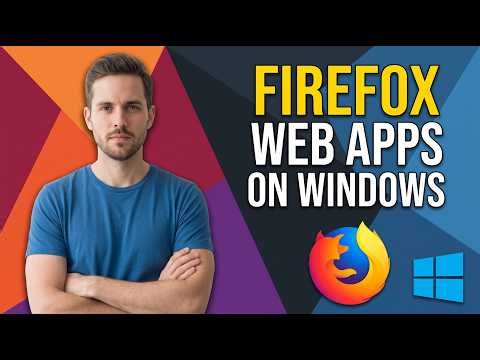 How To Get Firefox Web Apps On Windows (Easy Guide)