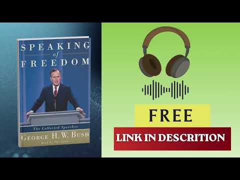 Speaking of Freedom: The Collected Speeches _ George H.W. Bush