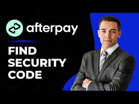 How to Find Afterpay Card Security Code (Best Method)