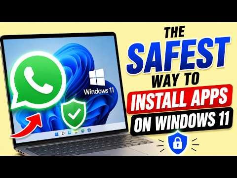 The SAFEST Way to Install Apps on Windows 11