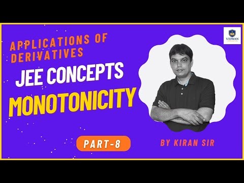 8. Monotonicity for JEE | Must-Know Concepts & Tricks