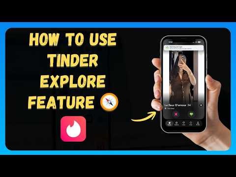 How to Use Tinder Explore Feature 🧭 [New 2026 Update]
