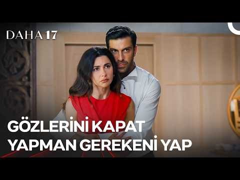 Hakan İkinci Kez Ellerini Kirletecek! - Daha 17 | 7. Bölüm