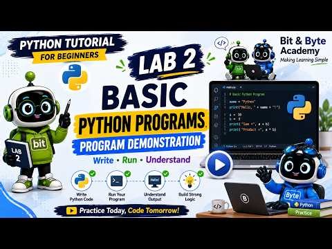 Lab 2: Basic Python Programs | Python Program Demonstration | Python for Beginners