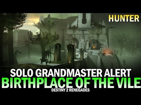 Solo Flawless Grandmaster Alert Birthplace of the Vile (Hunter) [Destiny 2 Renegades]