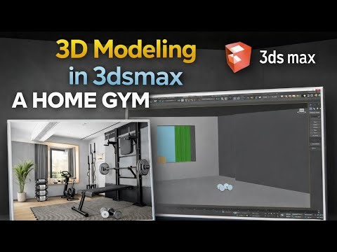 3D Modeling a Home Gym in 3ds Max | Step-by-Step Tutorial
