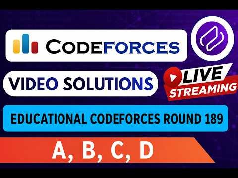 Educational Codeforces Round 189 | Video Solution - A to D| By Dhruvin