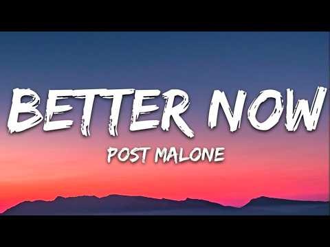 Post Malone - Better Now (Lyrics) 🎵