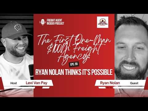 Episode 59: Ryan Nolan- A Freight Agent Legend: Leaving A Freight Legacy | Freight Agent Insider