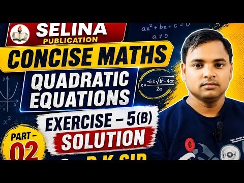 Icse board maths class 10| quadratic equations| exercise -5(B) solution| concise maths| Selina pub