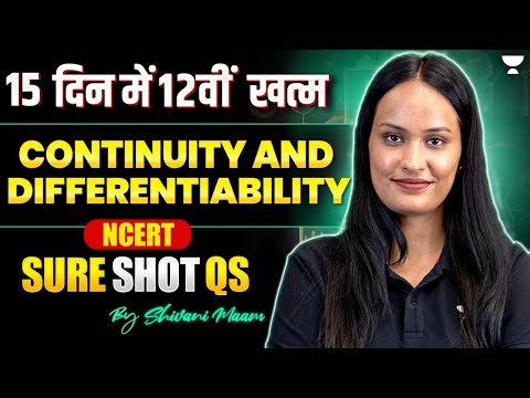 Class 12 Maths | Ch -5 Continuity & Differentiability | Important Questions & All Formula One Shot 🔥