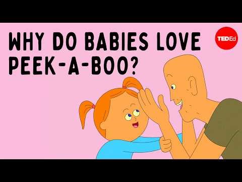 Why do babies love peek-a-boo?