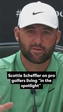 Scottie Scheffler on life in the spotlight
