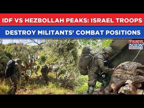 IDF VS Hezbollah Peaks: Israeli Troops Completely Destroy Militants' Mount Dov Combat Positions