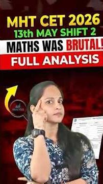 MHT CET 2026 May 13 Shift 2 Exam Analysis 🔴 Maths was Tough! | Student Reactions