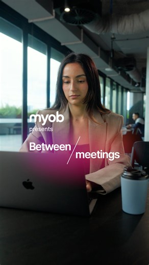 MYOB Brand Awareness Campaign - 35mmCo - Between Meetings 2